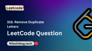 leetcode 316. Remove Duplicate Letters