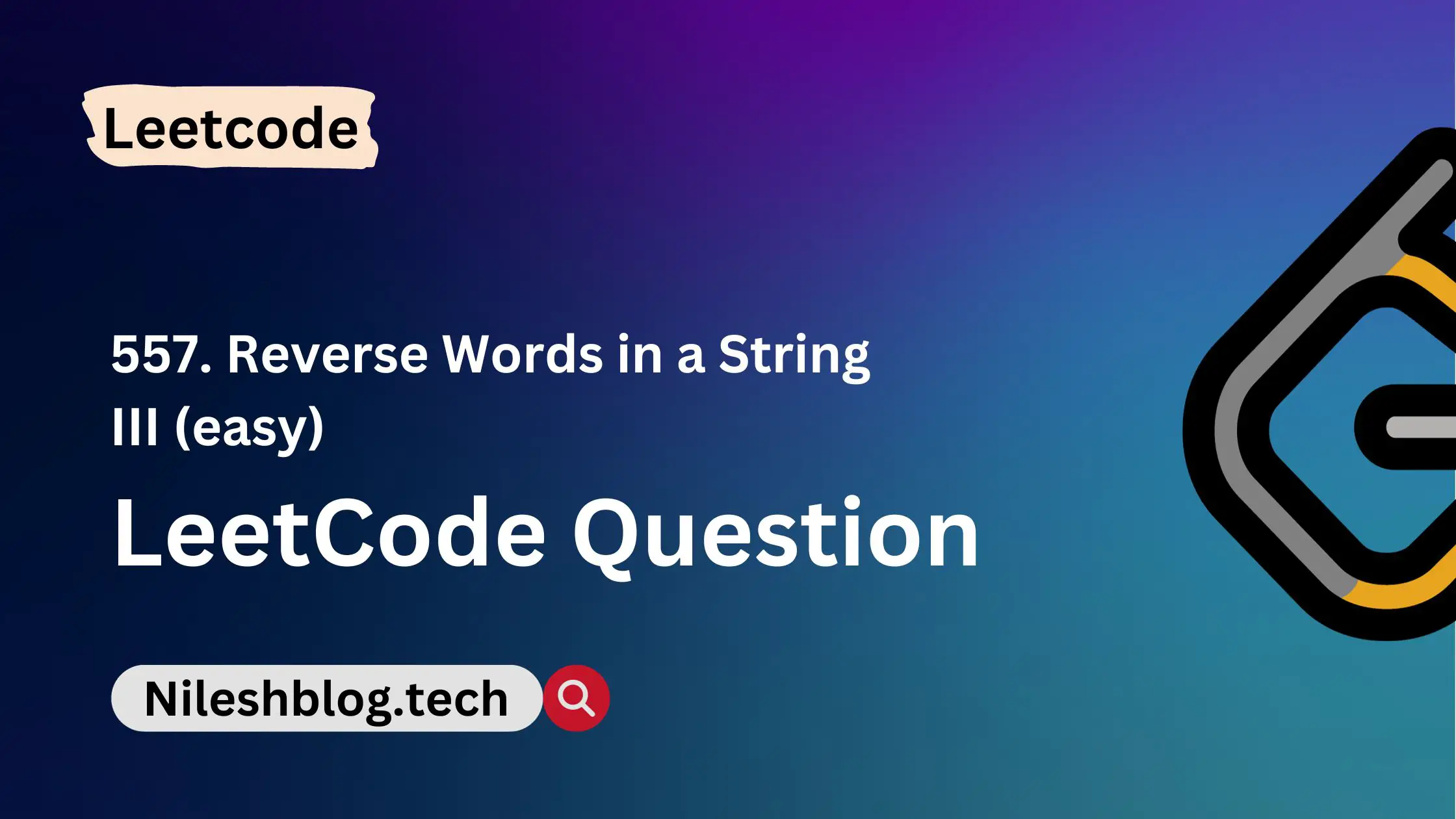 LeetCode 557. Reverse Words in a String III (easy)